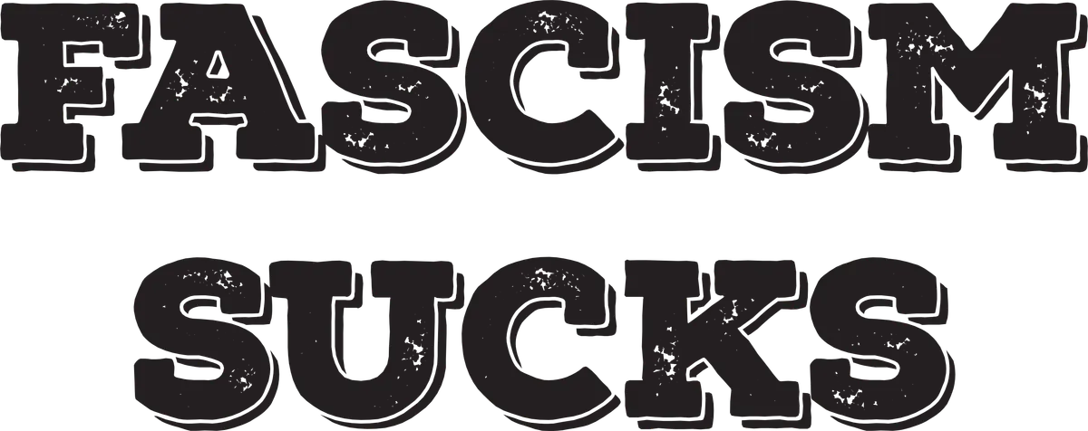 Fascism Sucks, Black