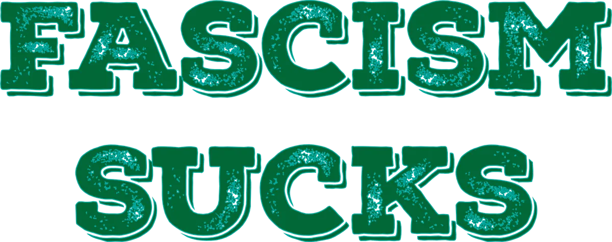 Fascism Sucks, Green two-tone