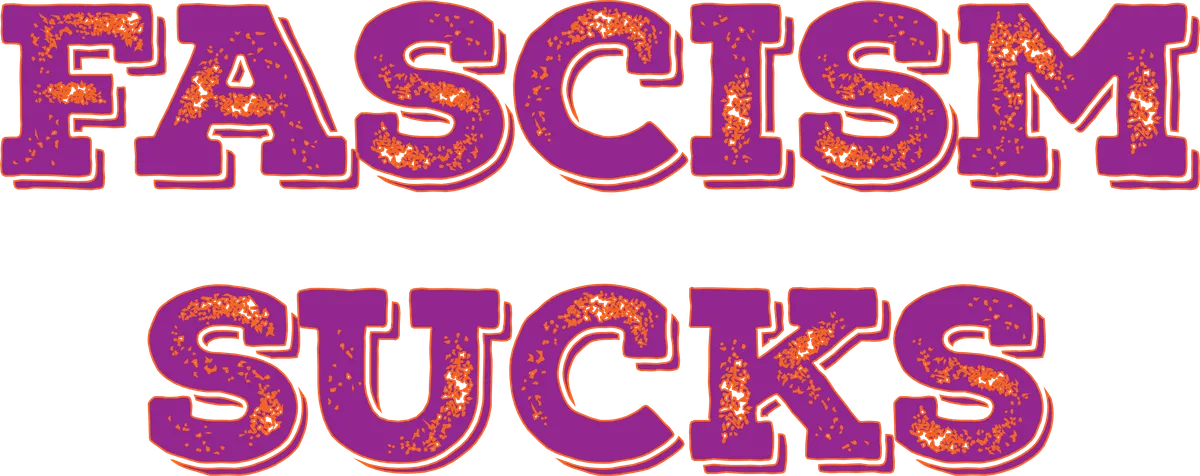 Fascism Sucks, Orange & magenta